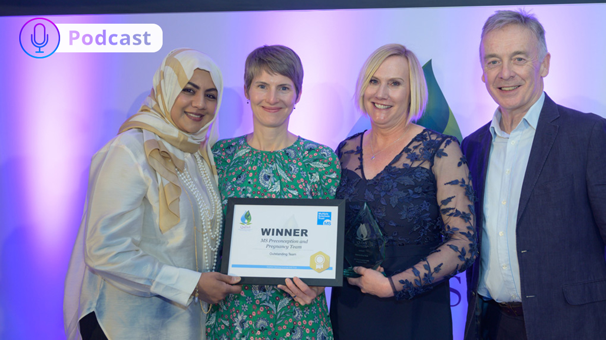 Podcast – Outstanding Team – 2023 Winner MS Preconception and Pregnancy Team